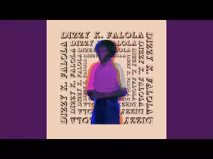 Dizzy K. Falola - Excuse Me Baby